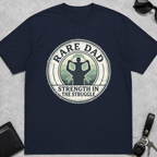 Rare Dad Strength in Struggle T-Shirt