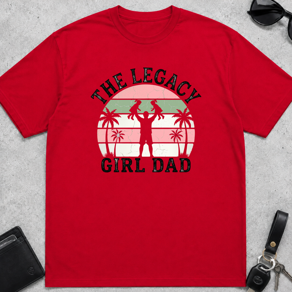 Legacy Girl Dad T-Shirt