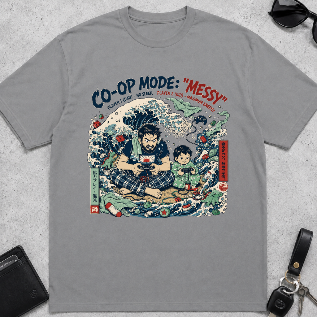 Messy Dad Mode T-Shirt