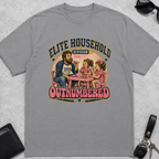 Elite Household Outnumbered T-Shirt