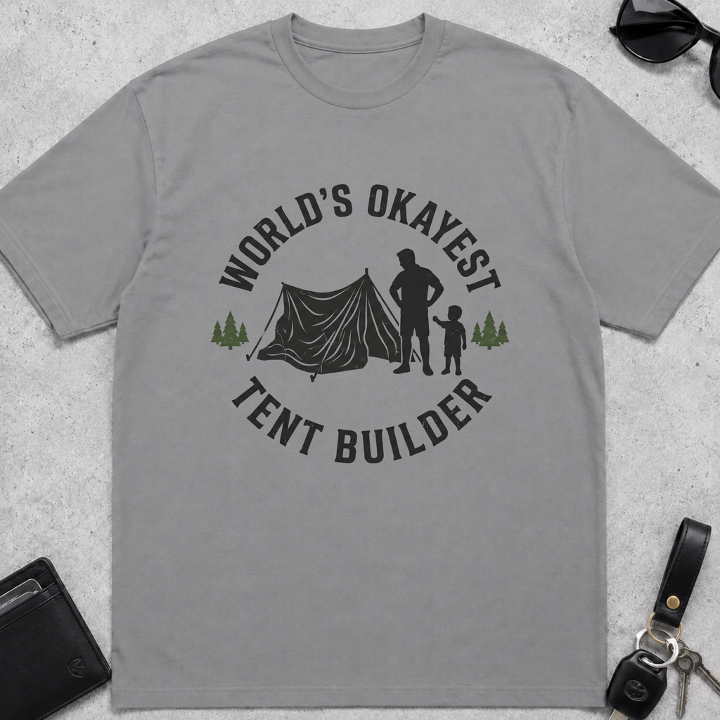 Worlds Okayest Tent Builder T-Shirt