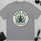 Rare Dad Strength in Struggle T-Shirt