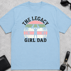 Legacy Girl Dad T-Shirt