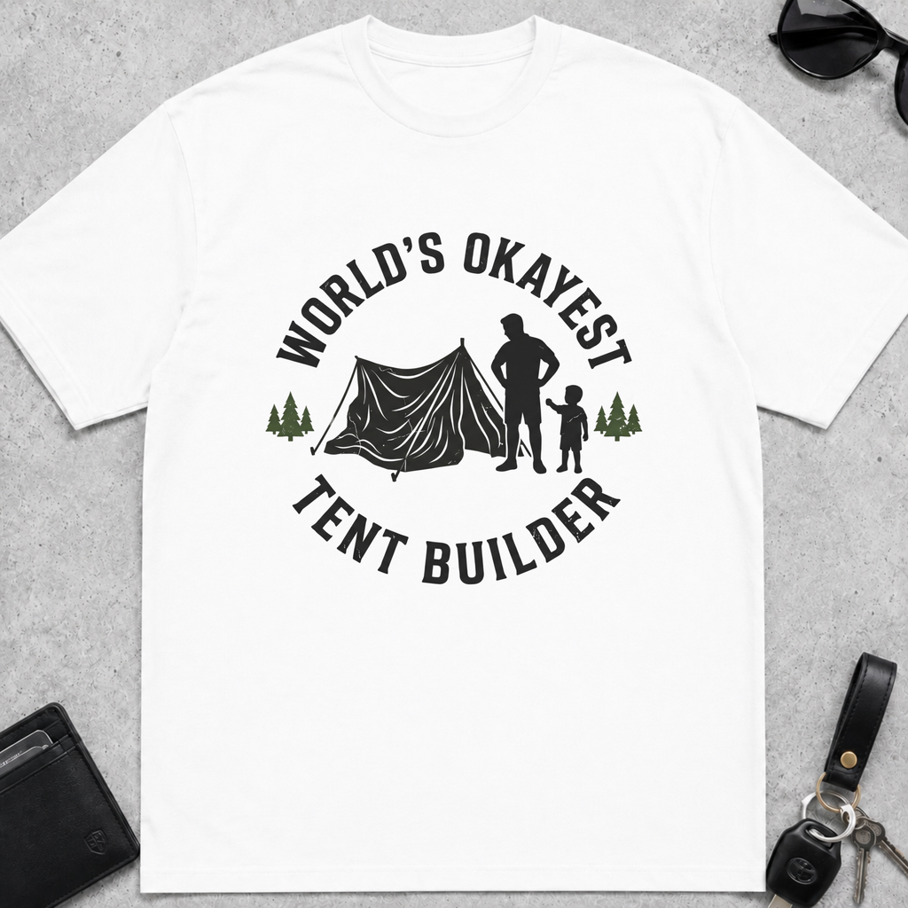 Worlds Okayest Tent Builder T-Shirt