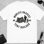 Worlds Okayest Tent Builder T-Shirt