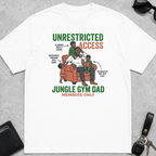 Unrestricted Access Jungle Gym Dad T-Shirt