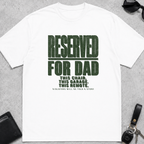 Reserved For Dad T-Shirt