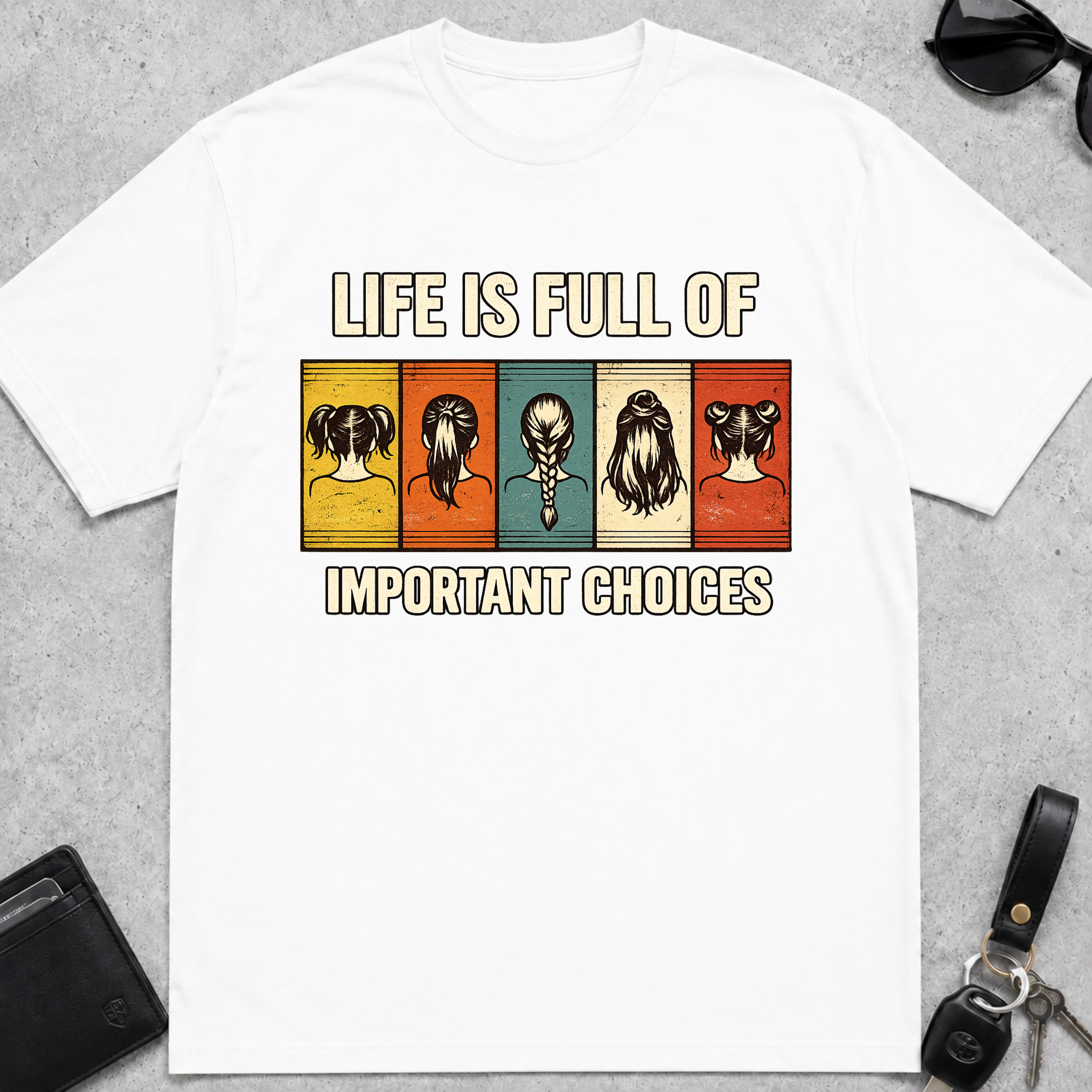 Important Choices Hair T-Shirt